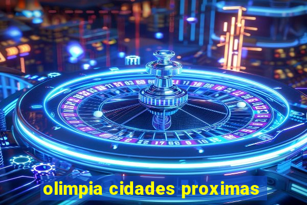 olimpia cidades proximas