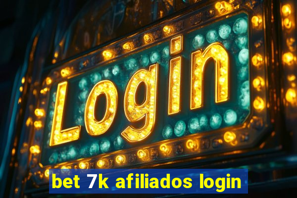 bet 7k afiliados login