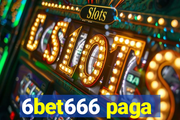 6bet666 paga