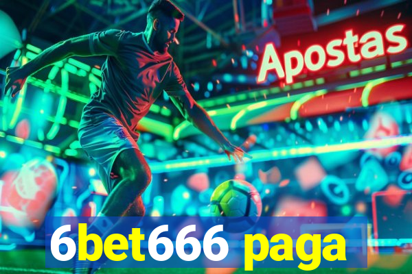 6bet666 paga