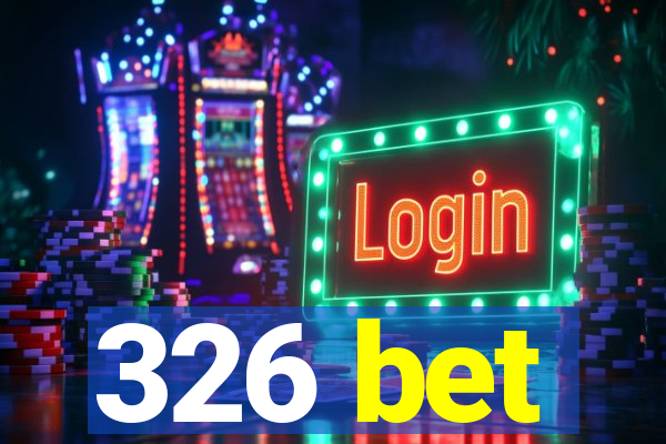 326 bet