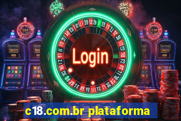 c18.com.br plataforma