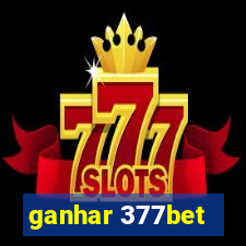 ganhar 377bet