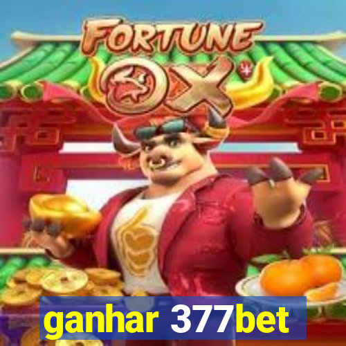 ganhar 377bet