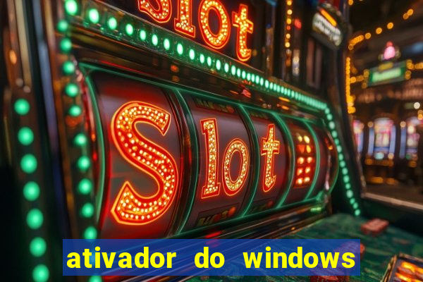 ativador do windows 7 ultimate