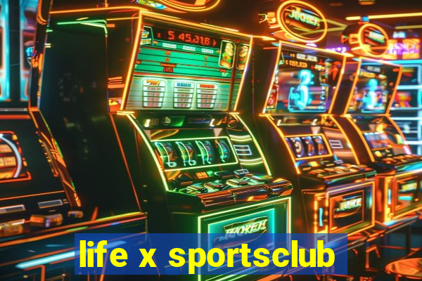 life x sportsclub