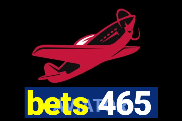 bets 465