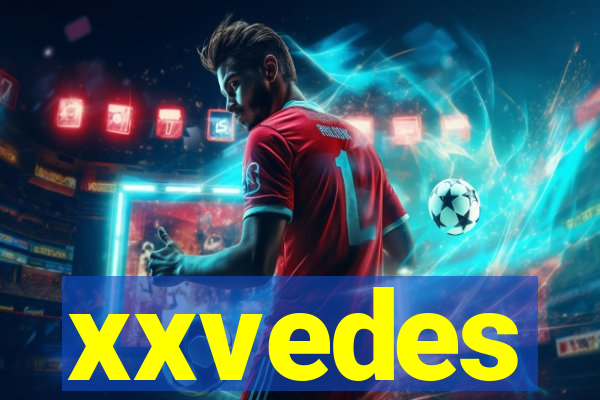 xxvedes