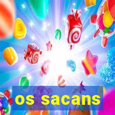 os sacans