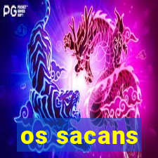 os sacans