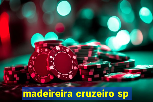 madeireira cruzeiro sp