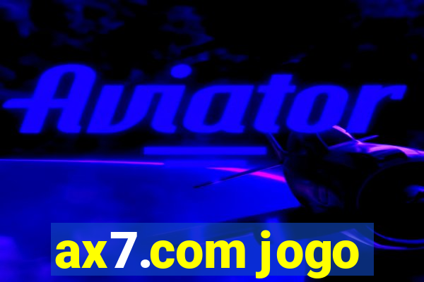 ax7.com jogo