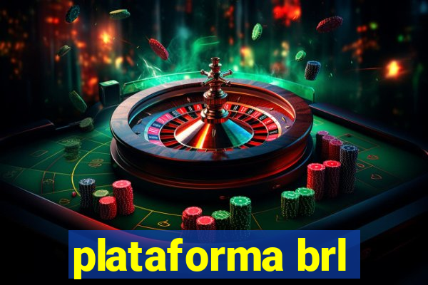 plataforma brl