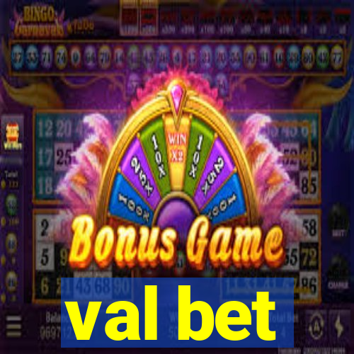 val bet