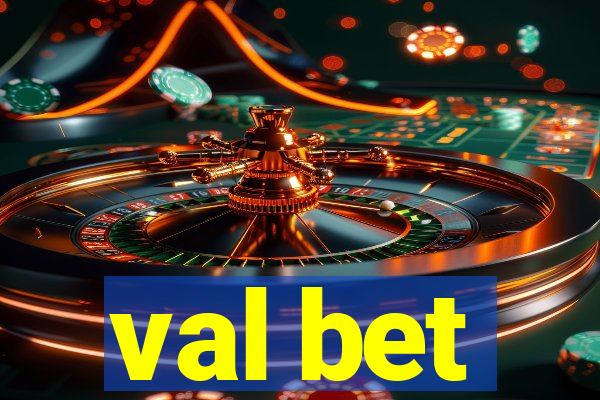 val bet