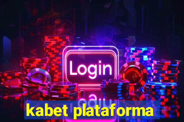 kabet plataforma