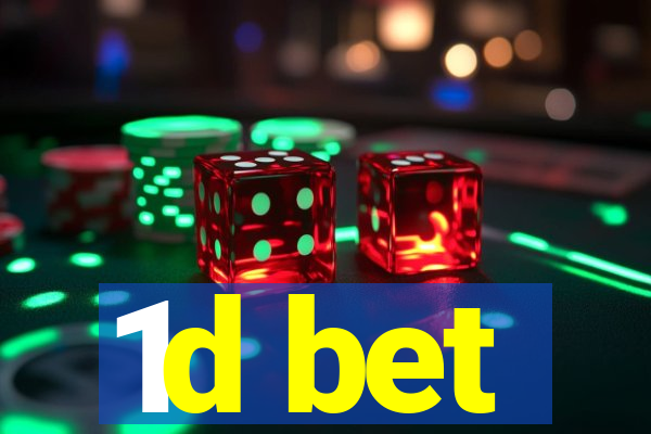 1d bet