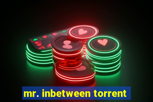 mr. inbetween torrent