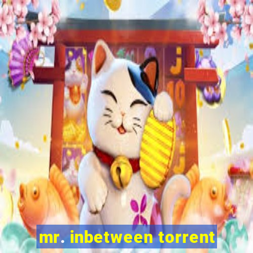 mr. inbetween torrent