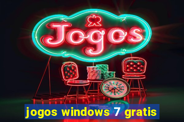 jogos windows 7 gratis