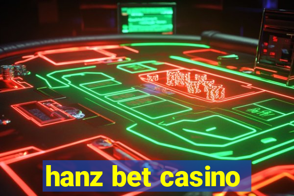 hanz bet casino