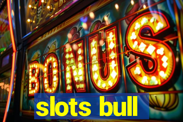 slots bull