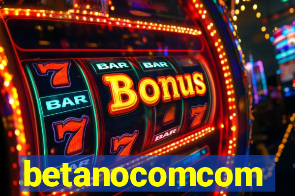 betanocomcom