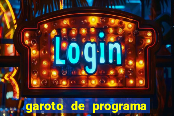 garoto de programa da zona leste