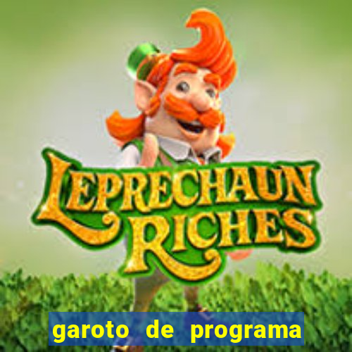 garoto de programa da zona leste