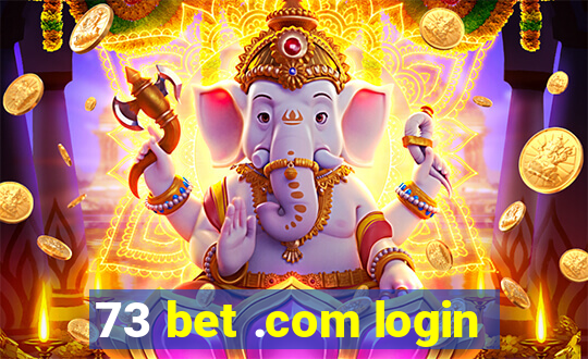 73 bet .com login