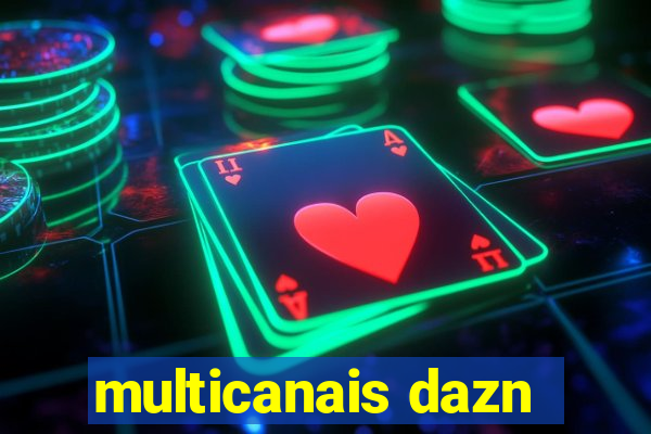 multicanais dazn