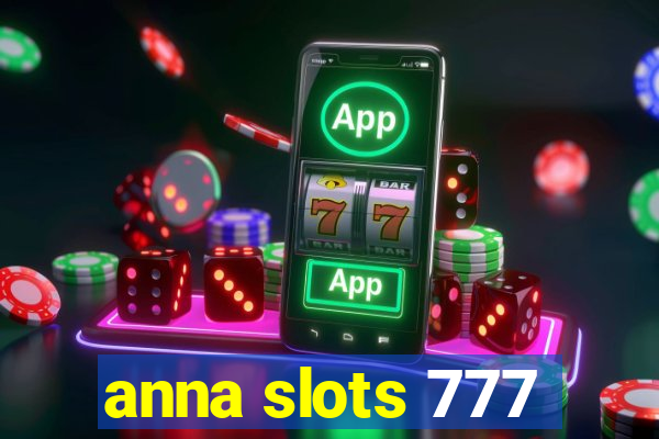 anna slots 777