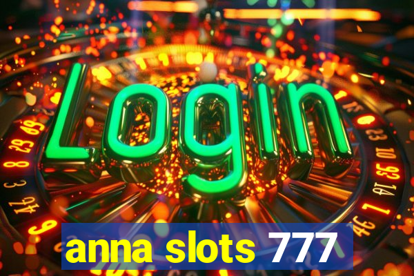 anna slots 777