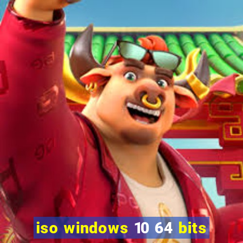 iso windows 10 64 bits