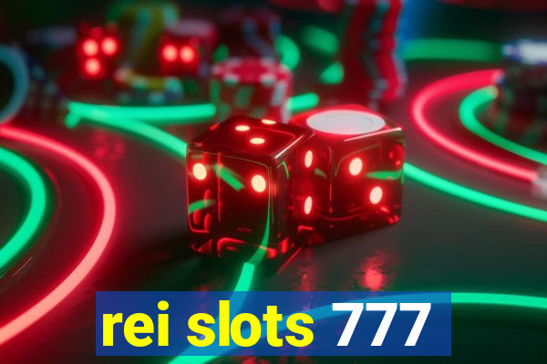 rei slots 777