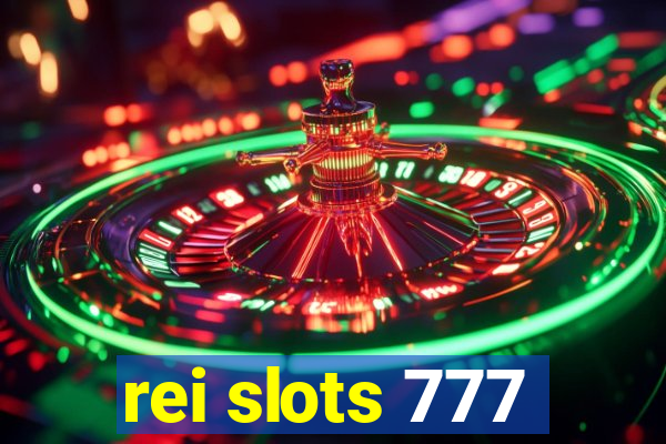 rei slots 777