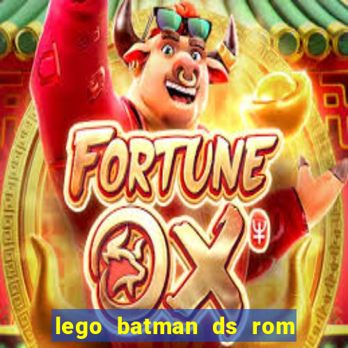 lego batman ds rom pt br