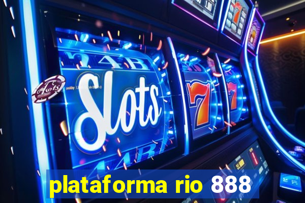 plataforma rio 888