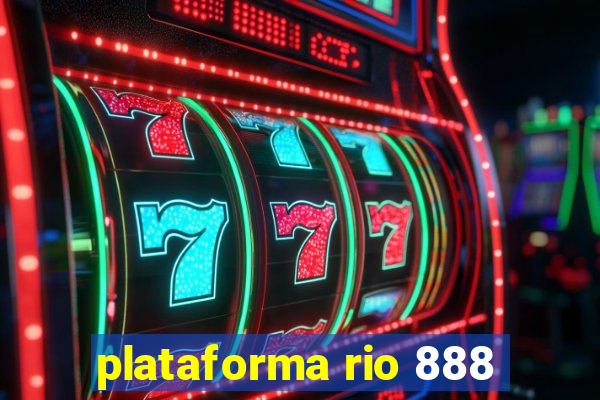 plataforma rio 888