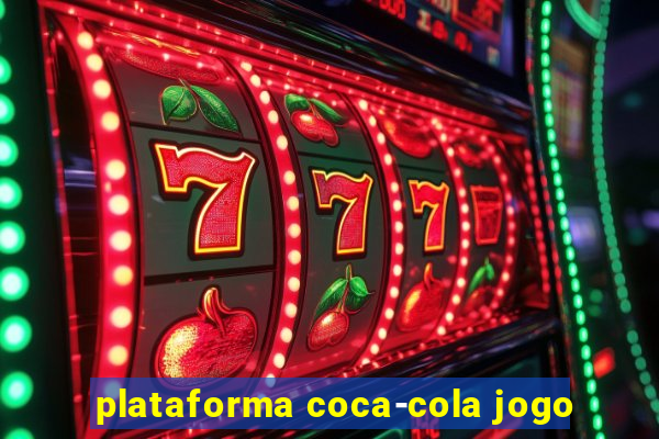 plataforma coca-cola jogo