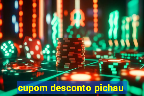 cupom desconto pichau