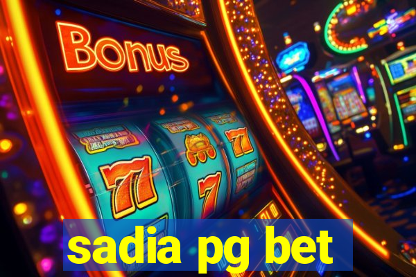 sadia pg bet