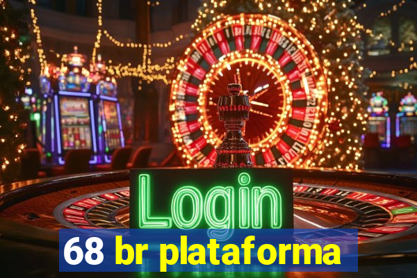 68 br plataforma