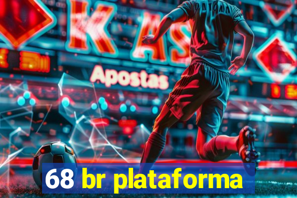 68 br plataforma