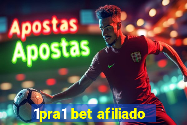 1pra1 bet afiliado