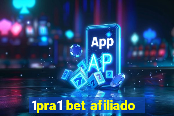 1pra1 bet afiliado