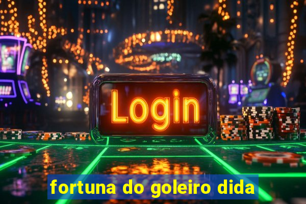 fortuna do goleiro dida