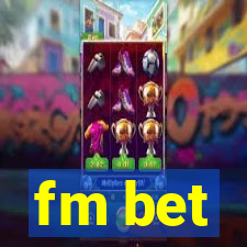 fm bet