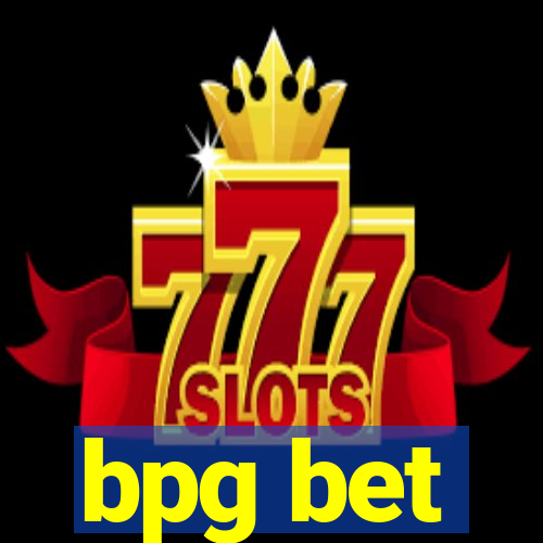 bpg bet