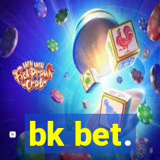 bk bet.